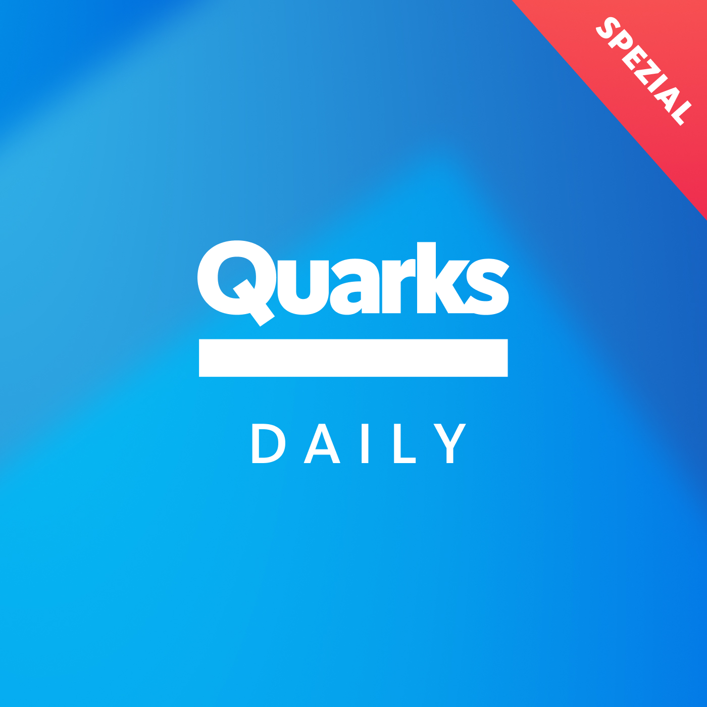 Quarks Daily Spezial