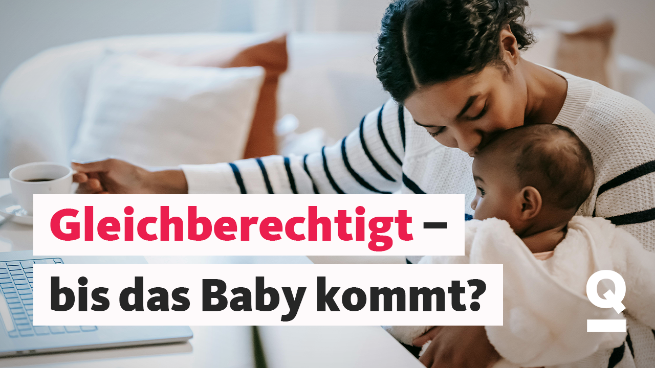 Tschüss Gleichberechtigung: Wenn das erste Kind alles verändert – Quarks Daily Spezial